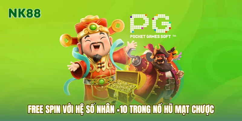 Free spin với hệ số nhân ×10 trong nổ hũ mạt chược