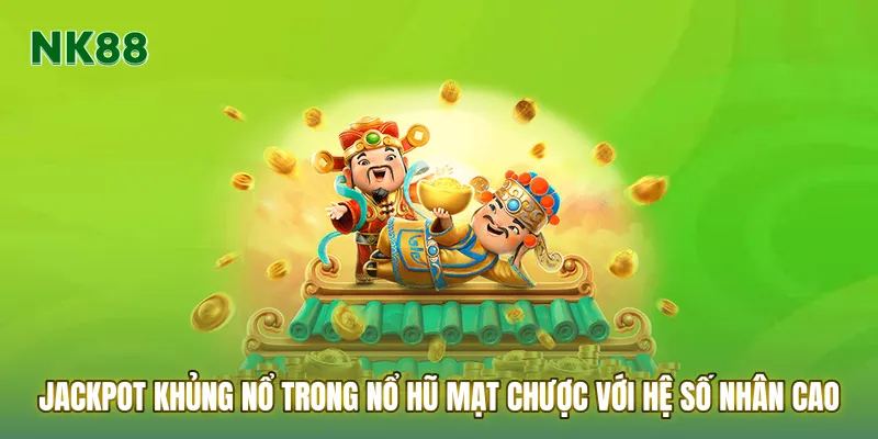Jackpot khủng nổ trong nổ hũ mạt chược với hệ số nhân cao