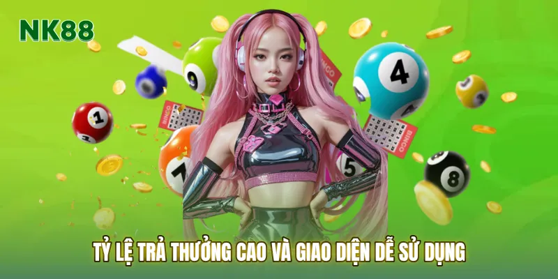 Tỷ lệ trả thưởng cao và giao diện dễ sử dụng