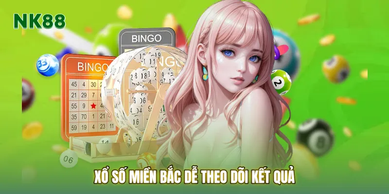 Xổ số miền bắc dễ theo dõi kết quả và đặt cược trên điện thoại mọi lúc